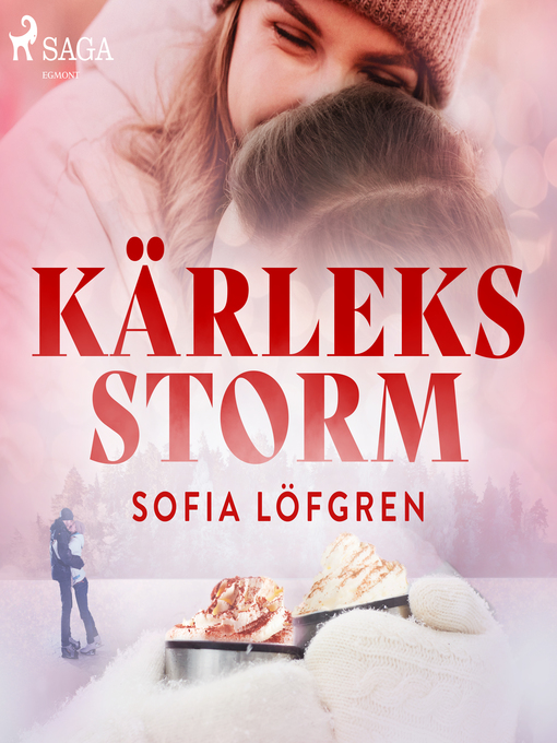 Title details for Kärleksstorm by Sofia Löfgren - Wait list